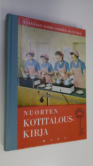 Tellervo ym. Väänäsen : Nuorten kotitalouskirja : Kansalaiskoulujen, kerhojen ja itseopiskelijoiden oppikirja