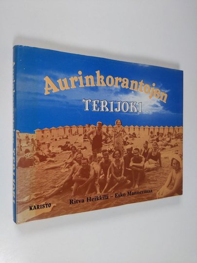 Ritva Heikkilä : Aurinkorantojen Terijoki