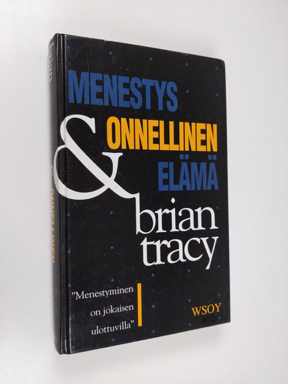 Brian Tracy : Menestys & onnellinen elämä