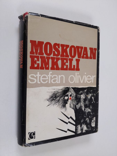 Stefan Olivier : Moskovan enkeli : naisvakoilijan tarina