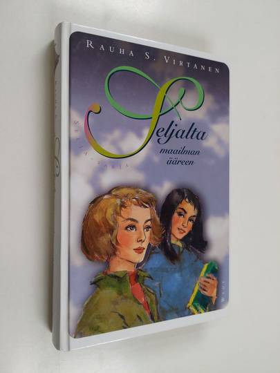 Rauha S. Virtanen : Seljalta maailman ääreen