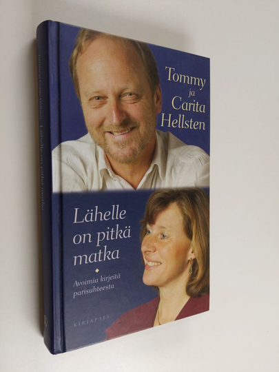 Tommy Hellsten ym. : Lähelle on pitkä matka