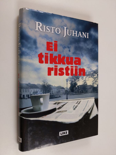 Risto Juhani : Ei tikkua ristiin