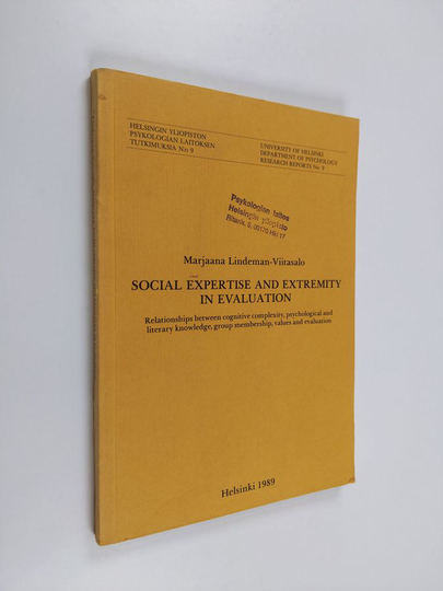 Marjaana Lindeman-Viitasalo : Social expertise and extremity in evaluation : relationships between cognitive complexity, psychological and ...