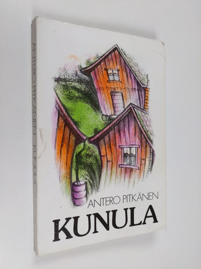 Antero Pitkänen : Kunula : romaani