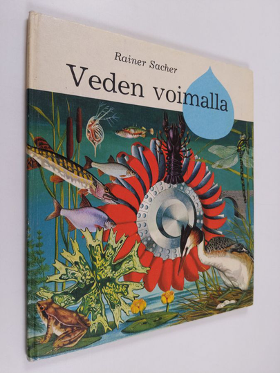 Rainer Sacher : Veden voimalla