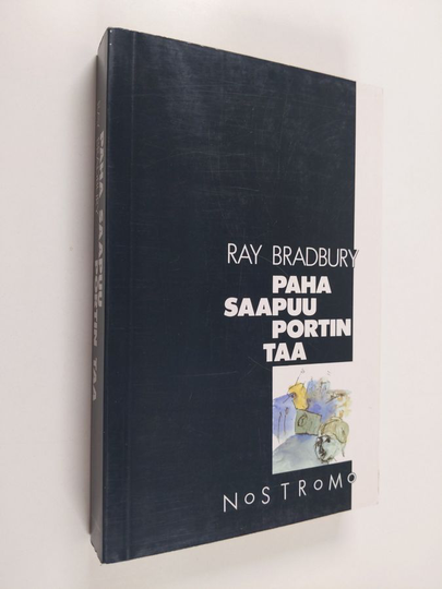 Ray Bradbury : Paha saapuu portin taa