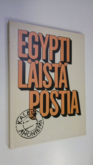 Kalevi Ahoniemi : Egyptiläistä postia