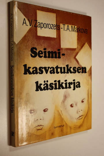A. V. ym. Zaporozets (toim.) : Seimikasvatuksen käsikirja