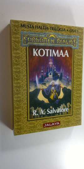 R. A. Salvatore : Kotimaa (UUSI) Musta haltia osa 1