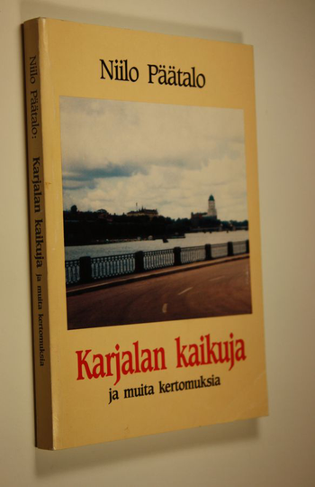Niilo Päätalo : Karjalan kaikuja ja muita kertomuksia