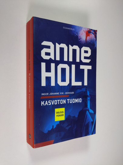 Anne Holt : Kasvoton tuomio