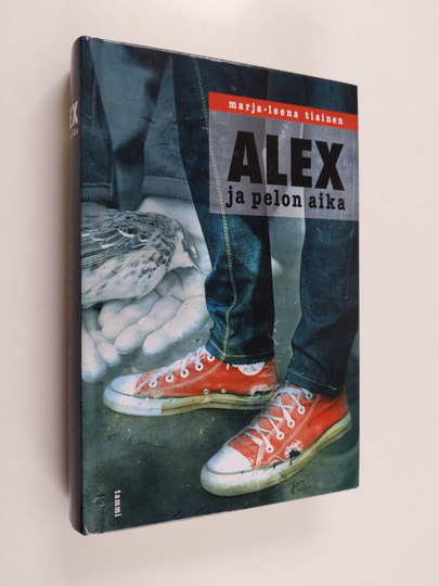 Marja-Leena Tiainen : Alex ja pelon aika