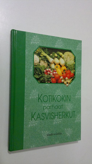 Pirjo Muurinen : Kotikokin parhaat kasvisherkut