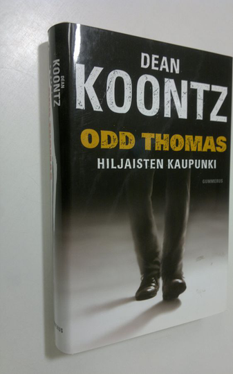 Dean R. Koontz : Odd Thomas : hiljaisten kaupunki