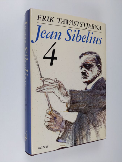 Erik Tawaststjerna : Jean Sibelius 4
