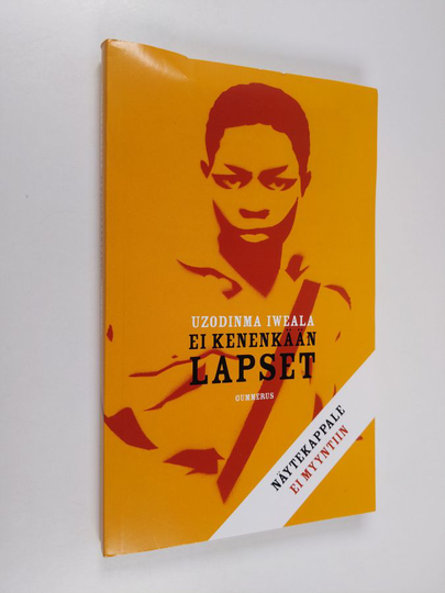 Uzodinma Iweala : Ei kenenkään lapset