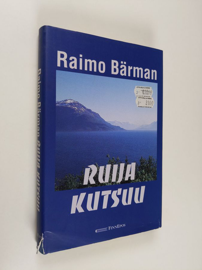 Raimo Bärman : Ruija kutsuu