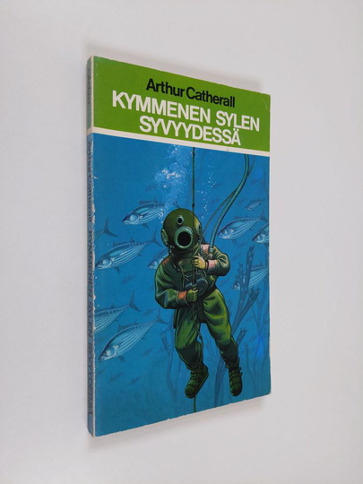 Arthur Catherall : Kymmenen sylen syvyydessä