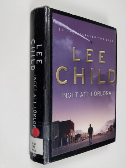 Lee Child : Inget att förlora