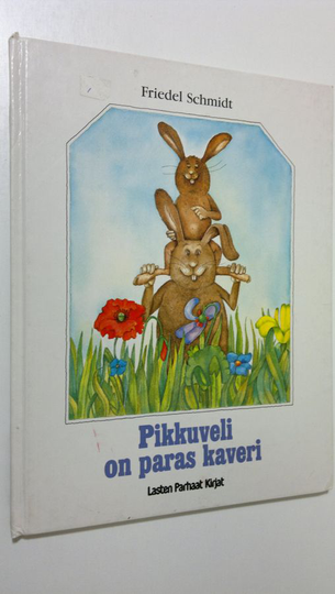 Friedel Schmidt : Pikkuveli on paras kaveri