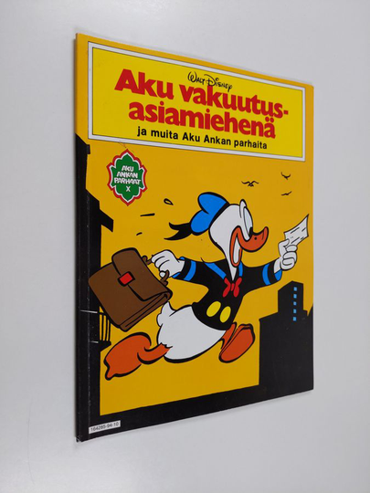 Walt Disney ym. : Aku vakuutusasiamiehenä ja muita Aku Ankan parhaita