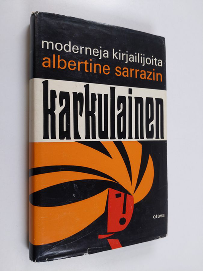 Albertine Sarrazin : Karkulainen : Romaani