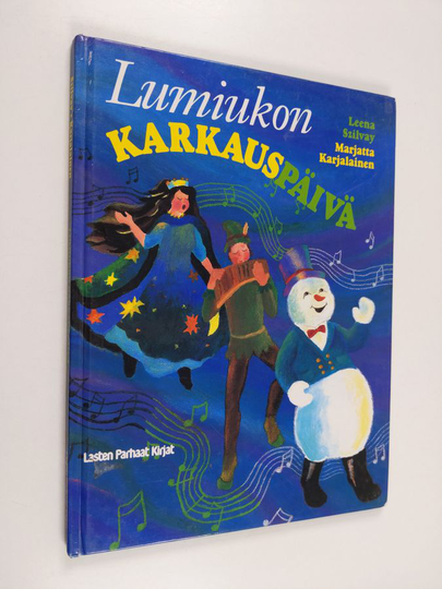 Leena Szilvay : Lumiukon karkauspäivä