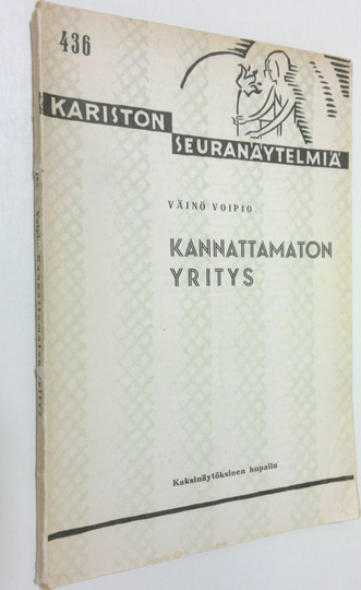 Väinö Voipio : Kannattamaton yritys : kaksinäytöksinen hupailu
