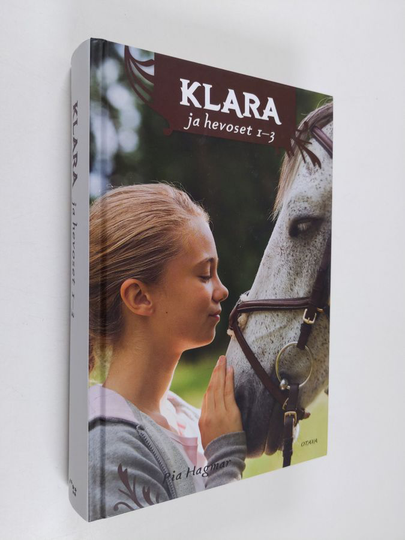 Pia Hagmar : Klara ja hevoset 1-3