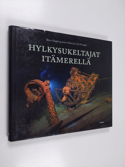 Björn Hagberg : Hylkysukeltajat Itämerellä