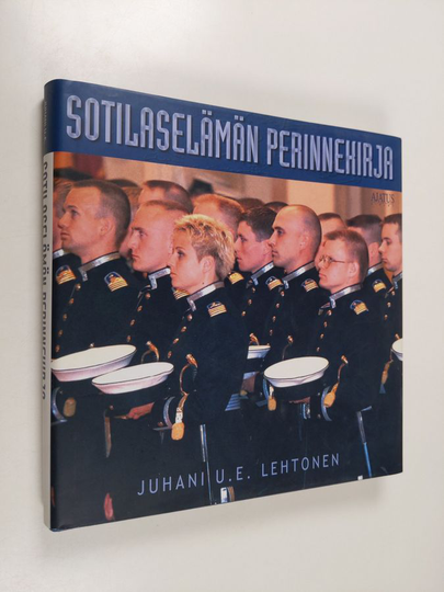 Juhani U. E. Lehtonen : Sotilaselämän perinnekirja