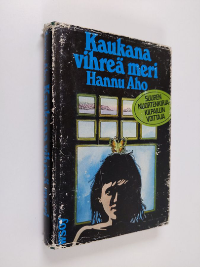 Hannu Aho : Kaukana vihreä meri