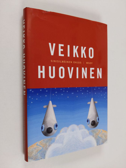 Veikko Huovinen : Sinisilmäinen ohjus ja muita sotaisia kertomuksia