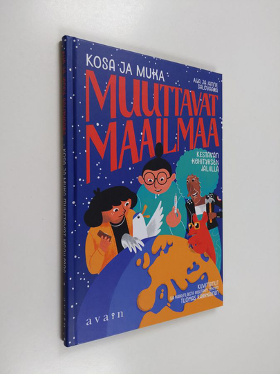 Aija Salovaara : Kosa ja Muka muuttavat maailmaa : kestävän kehityksen jäljillä