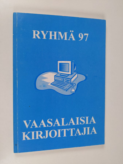 Ryhmä 97 : vaasalaisia kirjoittajia