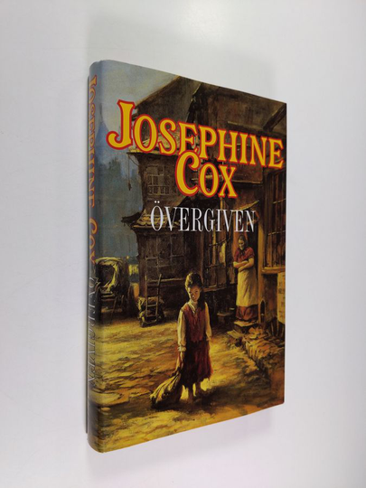 Josephine Cox : Övergiven