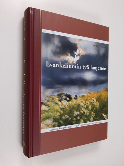 Ari-Pekka Palola : Evankeliumin työ laajenee : (1945-1961) - Suomen rauhanyhdistysten keskusyhdistyksen historia 2