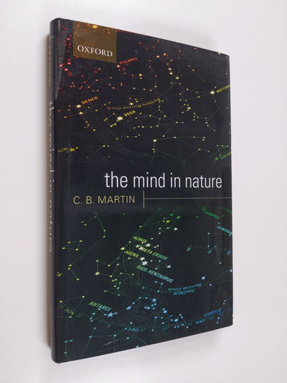 C. B. Martin : The mind in nature