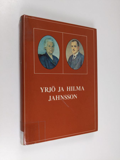 Seppo Zetterberg : Yrjö ja Hilma Jahnsson
