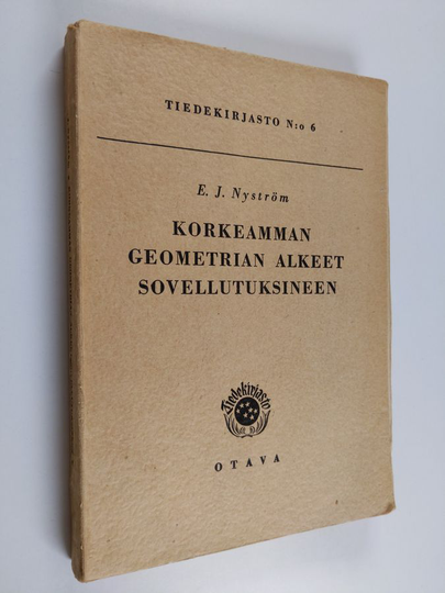 E. J. Nyström : Korkeamman geometrian alkeet sovellutuksineen