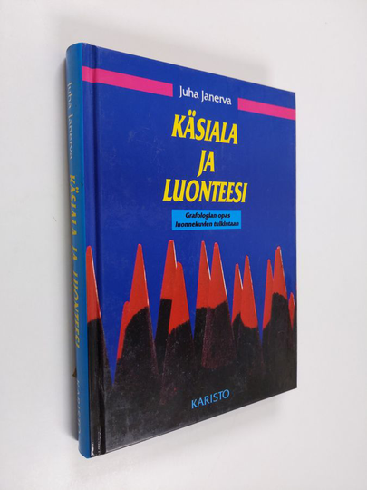 Juha Janerva : Käsiala ja luonteesi : grafologian opas luonnekuvien tulkintaan