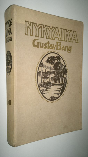 Gustav Bang : Nykyaika : aikamme yhteiskunta- ja sivistyselämä 1-2