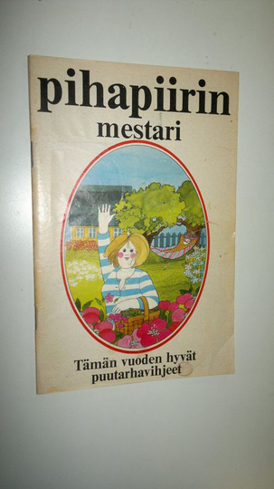 Pihapiirin mestari - tämän vuoden hyvät puutarhavihjeet