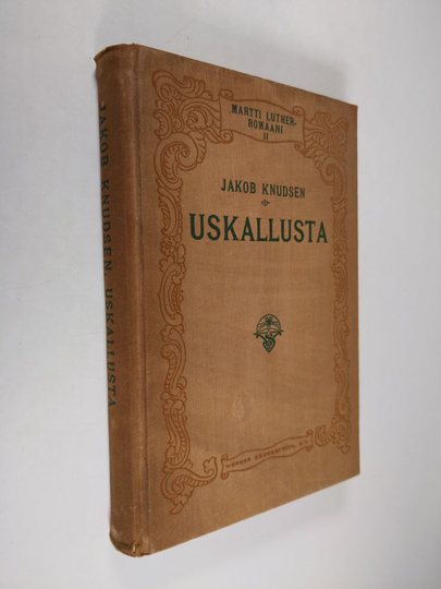 Jakob Knudsen : Uskallusta