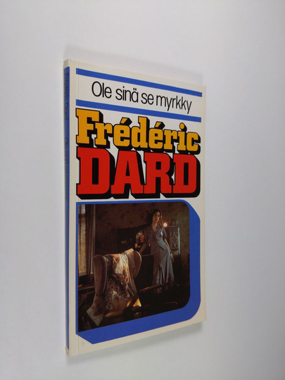 Frederic Dard : Ole sinä se myrkky
