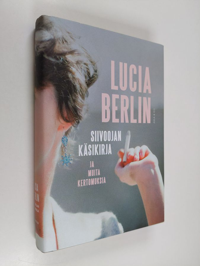 Lucia Berlin : Siivoojan käsikirja ja muita kertomuksia