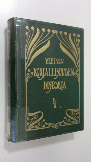 Yleinen kirjallisuuden historia 4 : kuvitettu Neljäs osa, Skandinavialainen kirjallisuus ; Slaavilaisten kansain kirjallisuus ; Unkarilainen ...