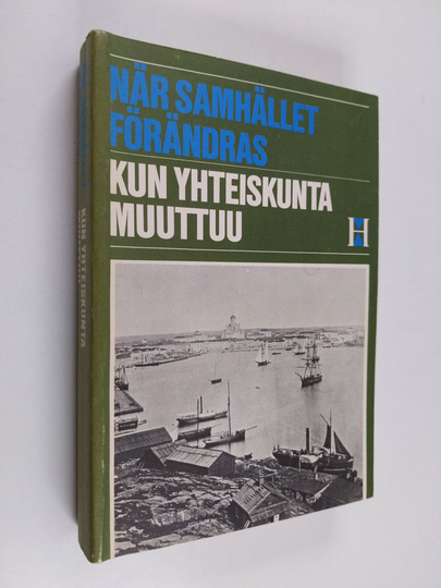 När samhället förändras = Kun yhteiskunta muuttuu