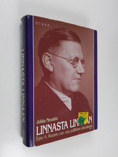 Jukka Nevakivi : Linnasta linnaan : Eero A. Wuoren (1900-1966) poliittinen elämäkerta